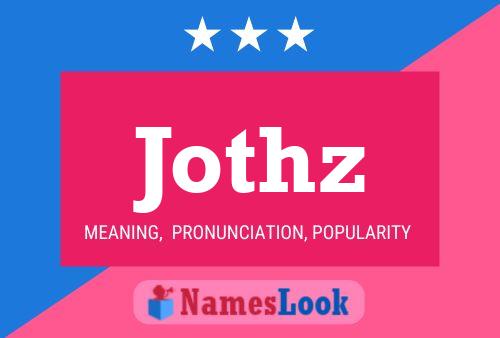 Póster del nombre Jothz