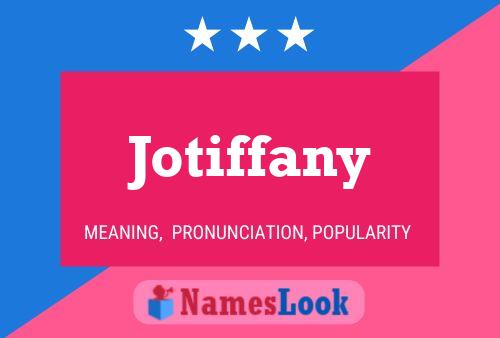 Póster del nombre Jotiffany