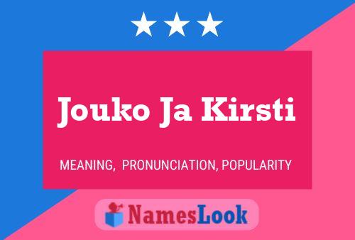 Póster del nombre Jouko Ja Kirsti