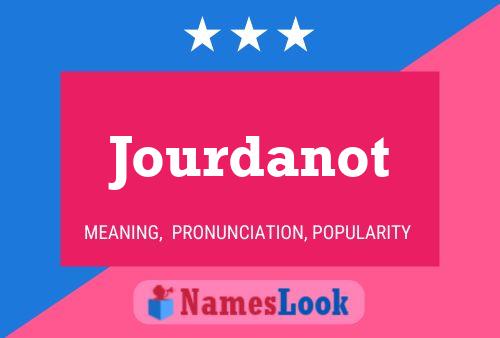 Póster del nombre Jourdanot