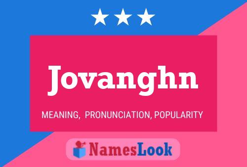 Póster del nombre Jovanghn