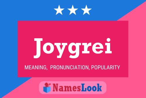 Póster del nombre Joygrei