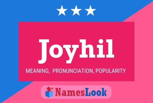 Póster del nombre Joyhil