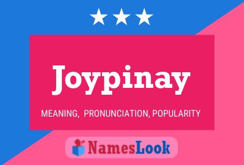 Póster del nombre Joypinay