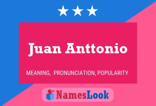 Póster del nombre Juan Anttonio