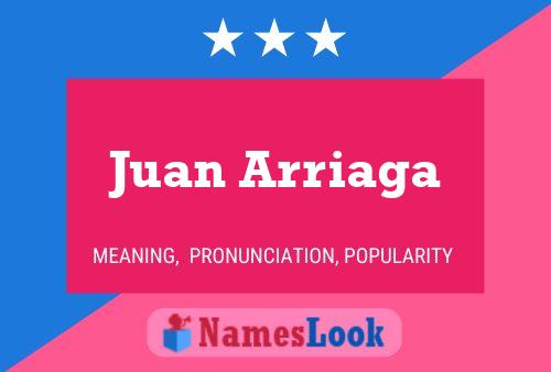 Póster del nombre Juan Arriaga