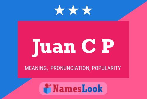 Póster del nombre Juan C P