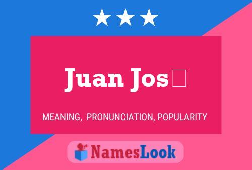 Póster del nombre Juan José