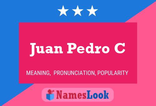 Póster del nombre Juan Pedro C