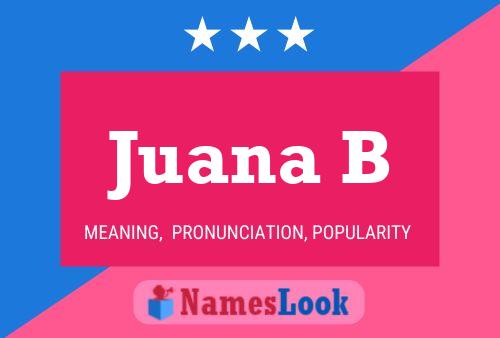 Póster del nombre Juana B