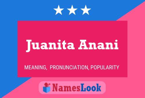 Póster del nombre Juanita Anani