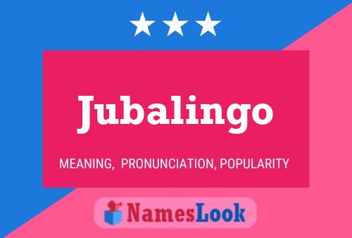 Póster del nombre Jubalingo