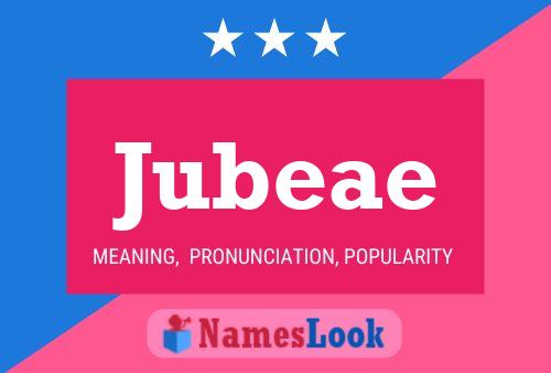 Póster del nombre Jubeae