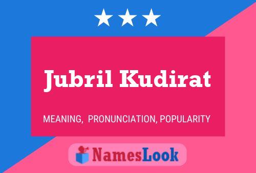 Póster del nombre Jubril Kudirat