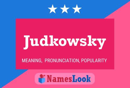 Póster del nombre Judkowsky