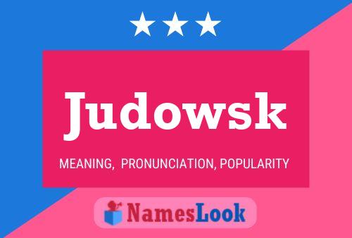 Póster del nombre Judowsk