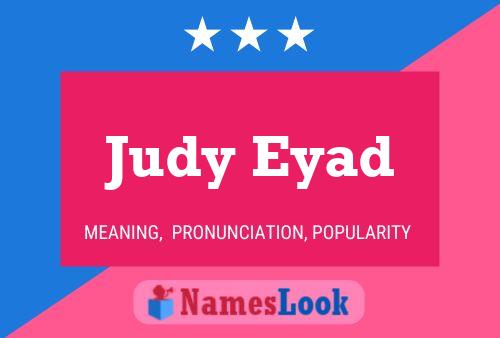 Póster del nombre Judy Eyad