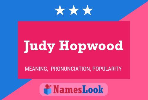 Póster del nombre Judy Hopwood