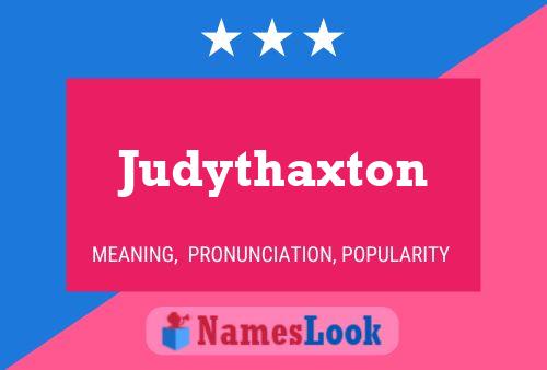 Póster del nombre Judythaxton