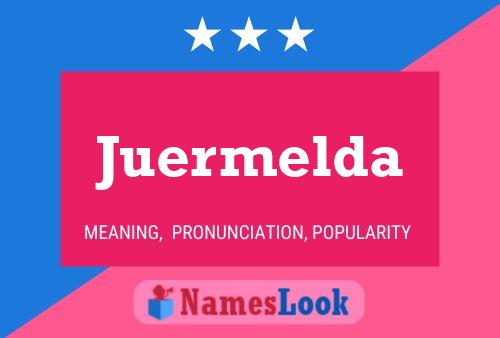 Póster del nombre Juermelda