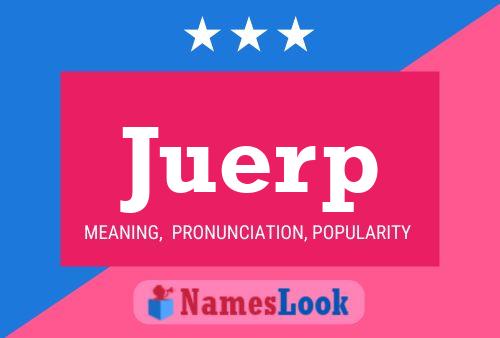 Póster del nombre Juerp