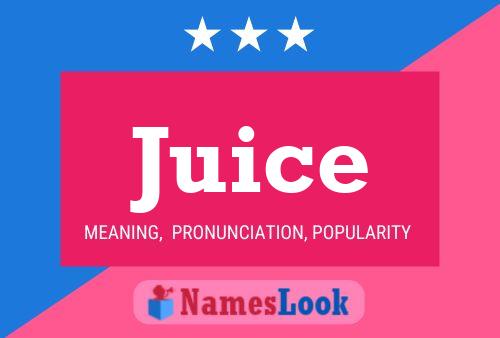 Póster del nombre Juice