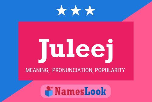 Póster del nombre Juleej