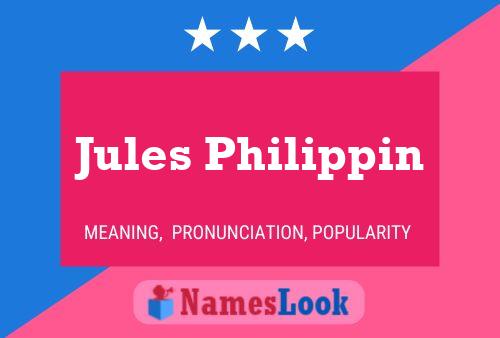 Póster del nombre Jules Philippin