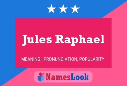 Póster del nombre Jules Raphael