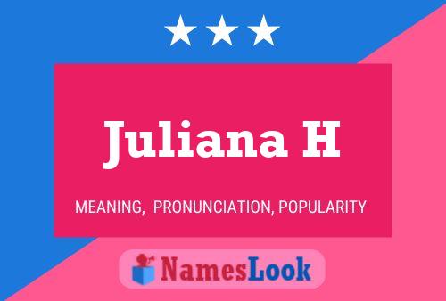 Póster del nombre Juliana H