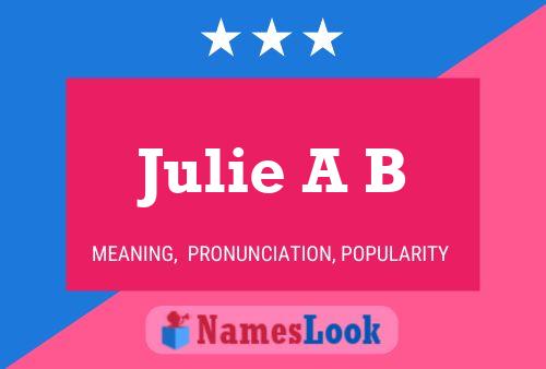 Póster del nombre Julie A B