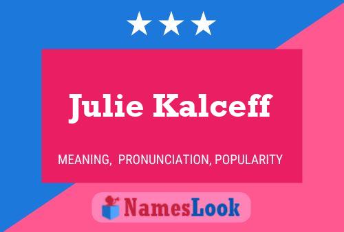 Póster del nombre Julie Kalceff