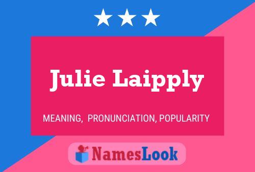 Póster del nombre Julie Laipply