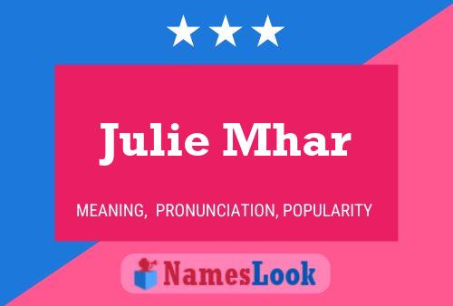 Póster del nombre Julie Mhar