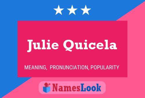 Póster del nombre Julie Quicela