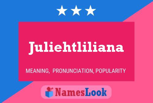 Póster del nombre Juliehtliliana