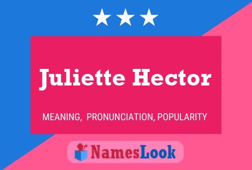 Póster del nombre Juliette Hector