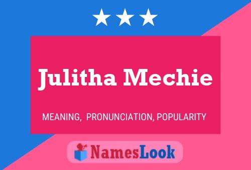 Póster del nombre Julitha Mechie