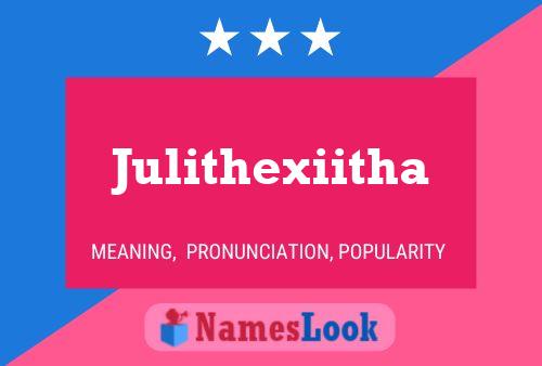 Póster del nombre Julithexiitha