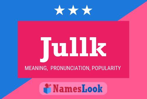 Póster del nombre Jullk