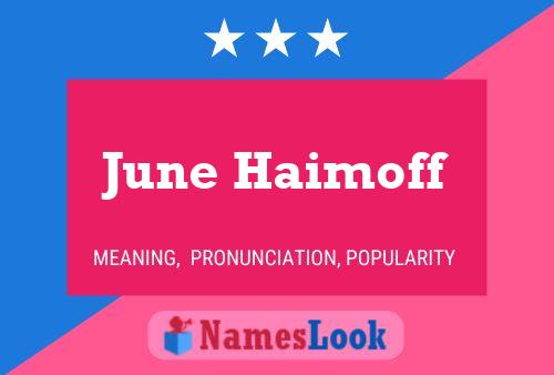 Póster del nombre June Haimoff