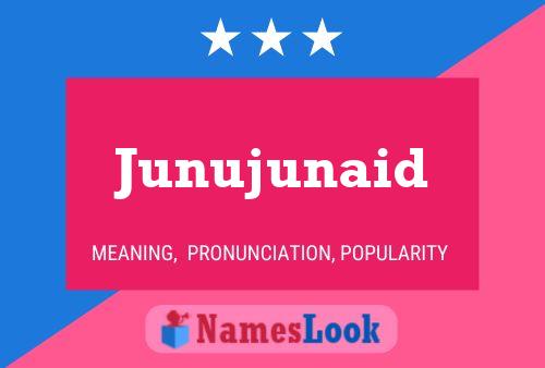 Póster del nombre Junujunaid