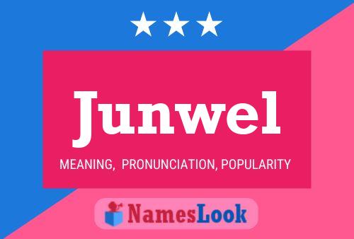 Póster del nombre Junwel