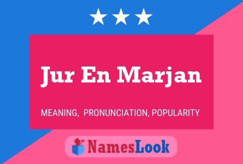 Póster del nombre Jur En Marjan