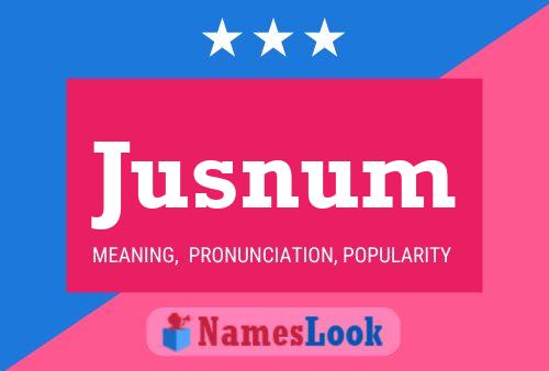 Póster del nombre Jusnum