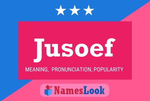 Póster del nombre Jusoef