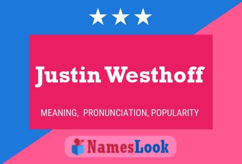 Póster del nombre Justin Westhoff