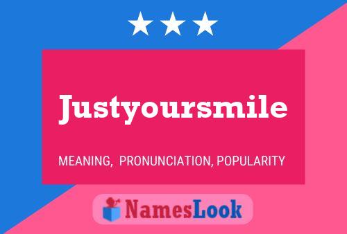 Póster del nombre Justyoursmile