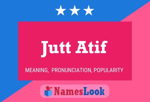 Póster del nombre Jutt Atif