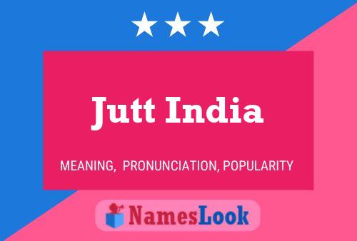 Póster del nombre Jutt India